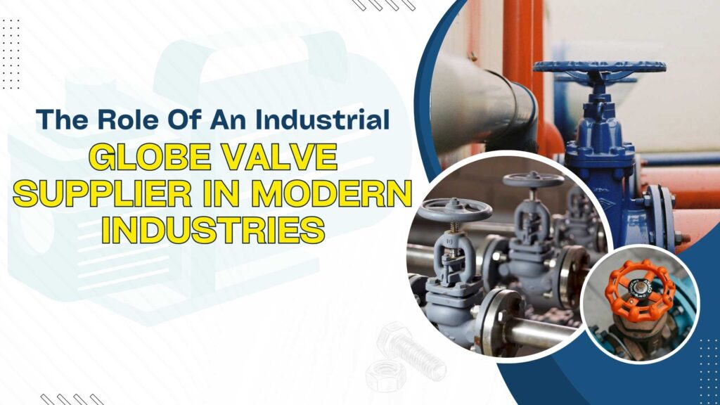 Industrial Globe Valve Supplier