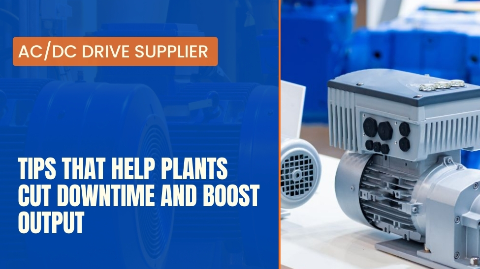 AC/DC Drive Supplier