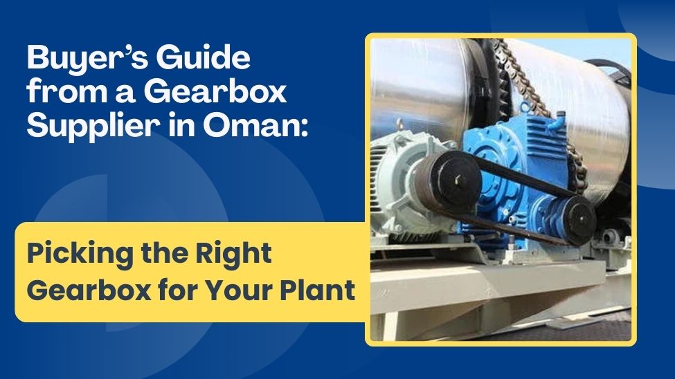 Gearbox Supplier in Oman