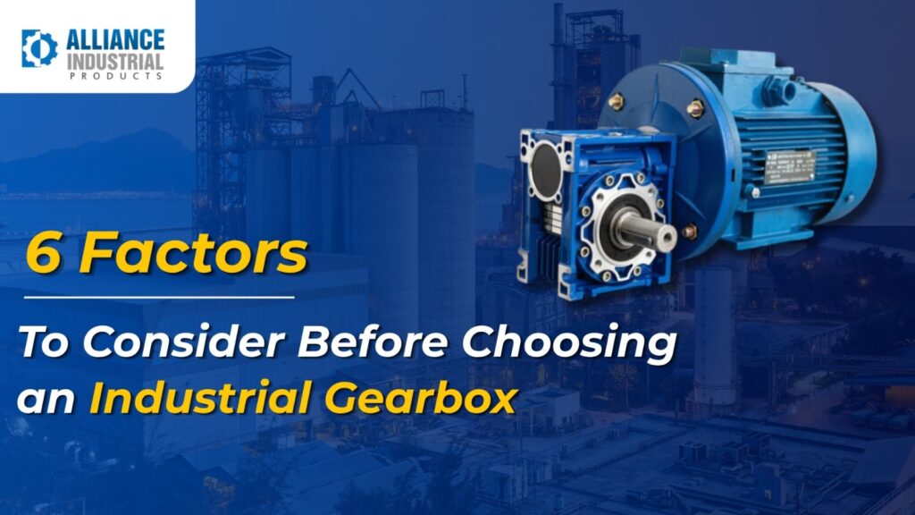 Choose the Right Industrial Gearbox