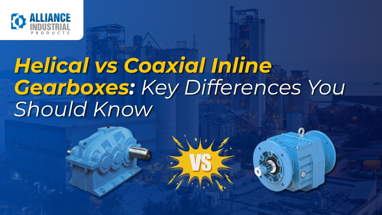 Helical Gearboxes vs Coaxial Helical Inline Gearboxes